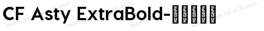 CF Asty ExtraBold字体转换